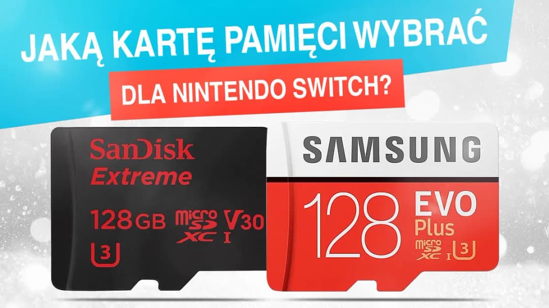 Jaką kartę SD wybrać do Nintendo Switch? Top 5 modeli